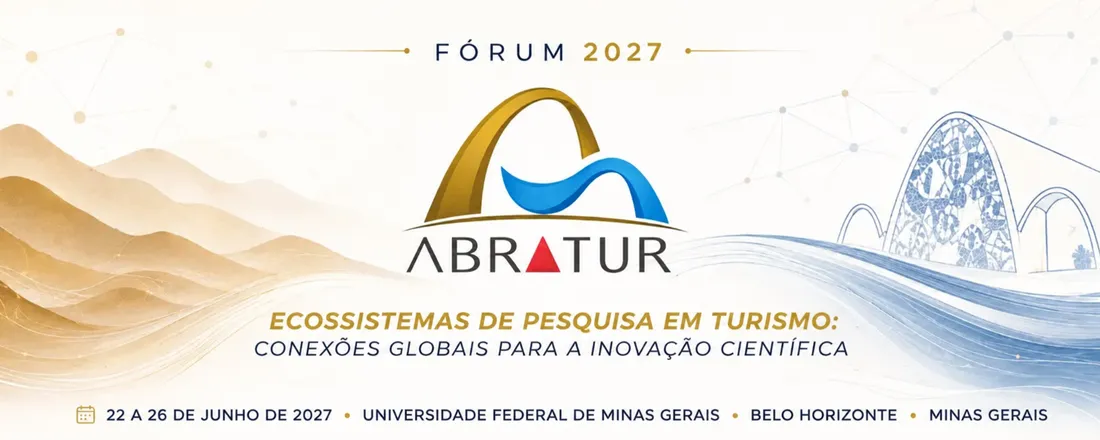 VI FÓRUM ABRATUR 2027 – Ecossistemas de pesquisa em turismo: conexões globais para a inovação científica