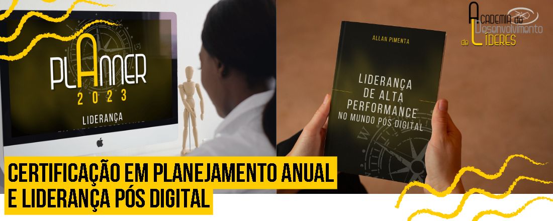 CERTIFICAÇÃO EM PLANEJAMENTO ANUAL E LIDERANÇA PÓS DIGITAL