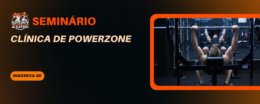 SEMINÁRIO - Clínica de POWERZONE