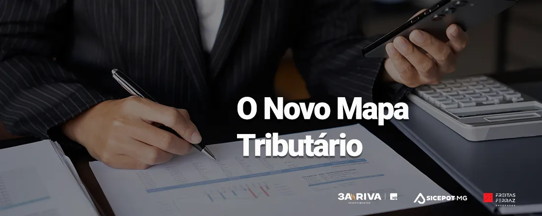O Novo Mapa Tributário