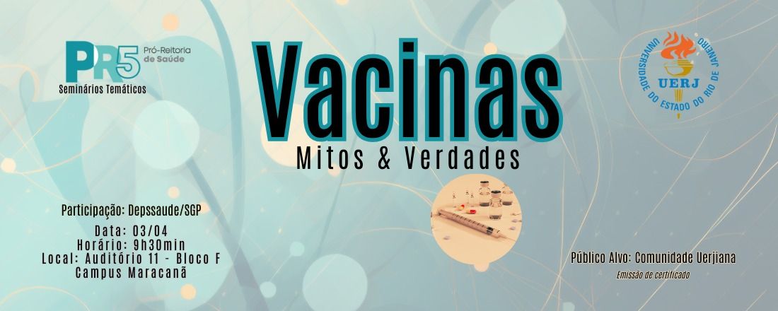 PR5 apresenta: Seminário Temático "Vacinas: mitos e verdades"