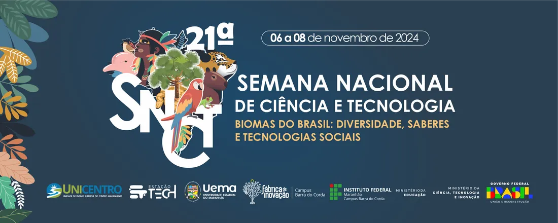 21° SNCT - “Biomas do Brasil: Diversidade, Saberes e Tecnologias Sociais”