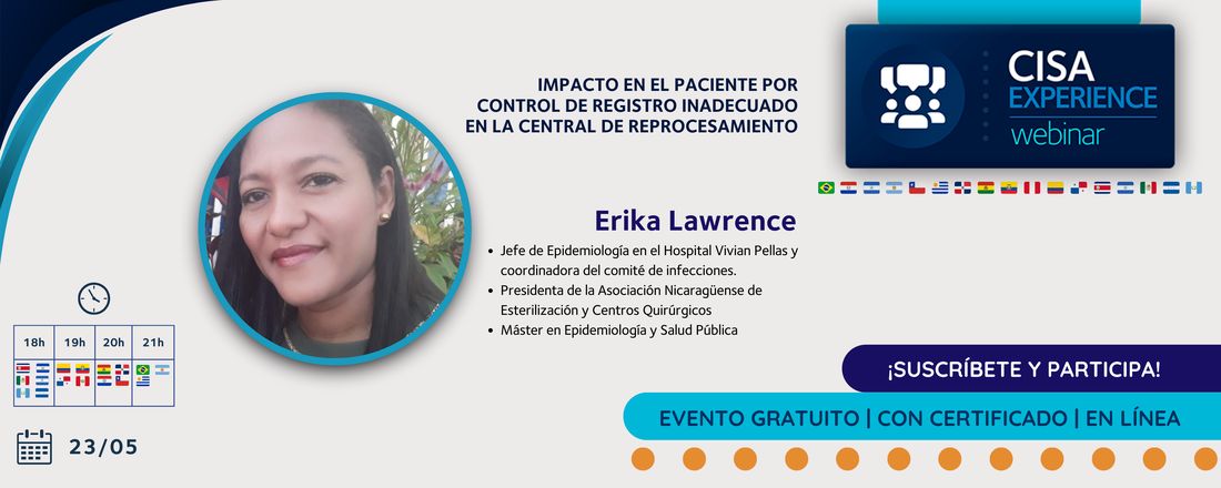 Cisa Experience Webinar - Impacto en el paciente por control de Registro inadecuado en la Central de Reprocesamiento