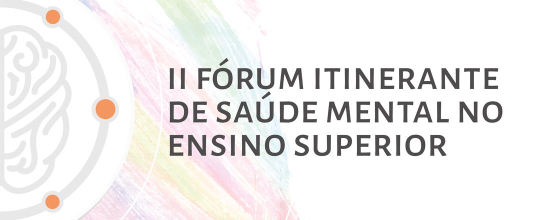 II Fórum Itinerante de Saúde Mental no Ensino Superior