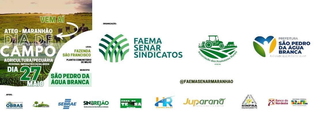 DIA DE CAMPO (ATeG - MARANHÃO) : AGRICULTURA E PECUÁRIA