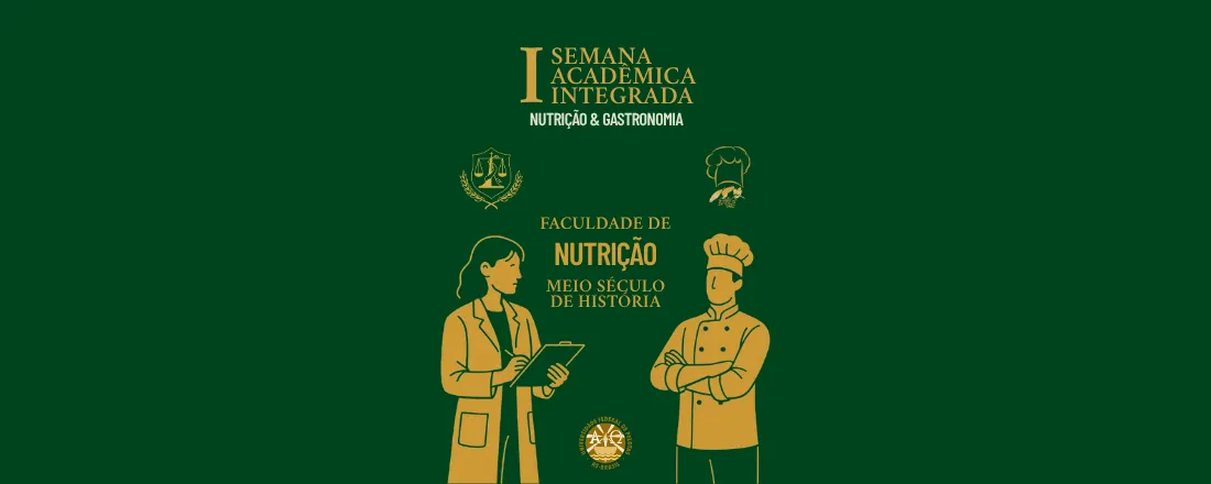 I Semana Acadêmica Integrada - Gastronomia e Nutrição UFPel