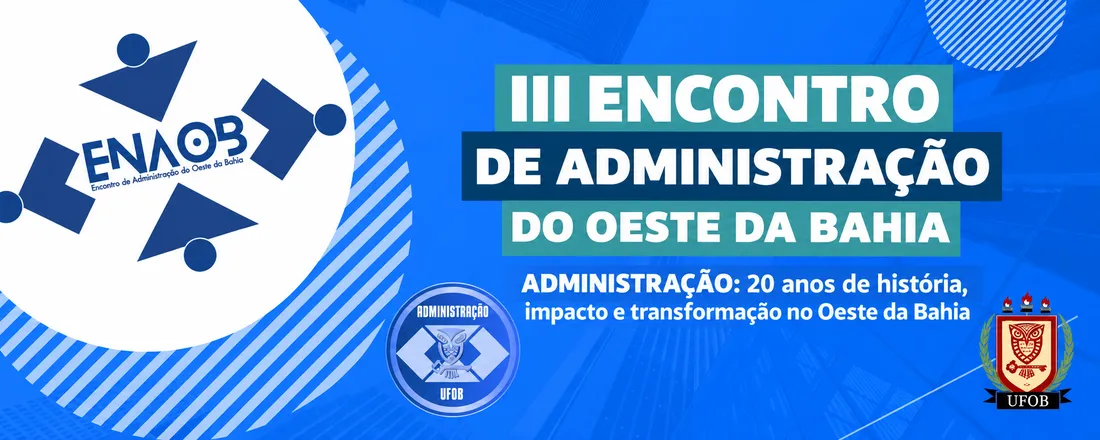 III ENAOB - Encontro de Administração do Oeste da Bahia