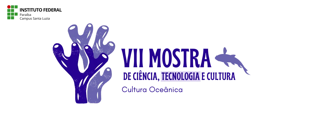 VII Mostra de Ciência, Tecnologia e Cultura - IFPB Campus Santa Luzia