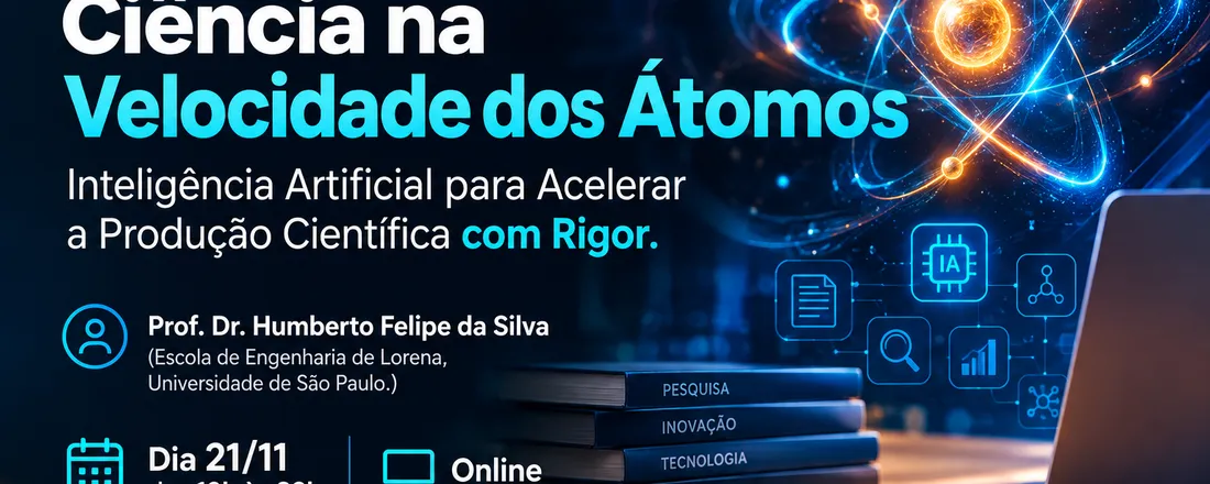 Oficina - Ciência na Velocidade dos Átomos Inteligência Artificial para Acelerar a Produção Científica com Rigor