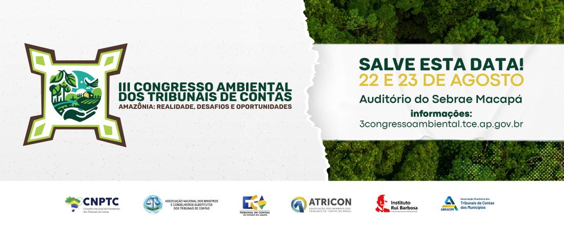 III CONGRESSO AMBIENTAL DOS TRIBUNAIS DE CONTAS “Amazônia: realidade, desafios e oportunidades”