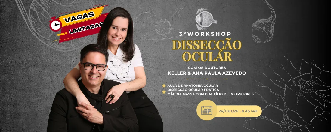 3° Workshop de dissecção ocular - Dr. Keller Azevedo