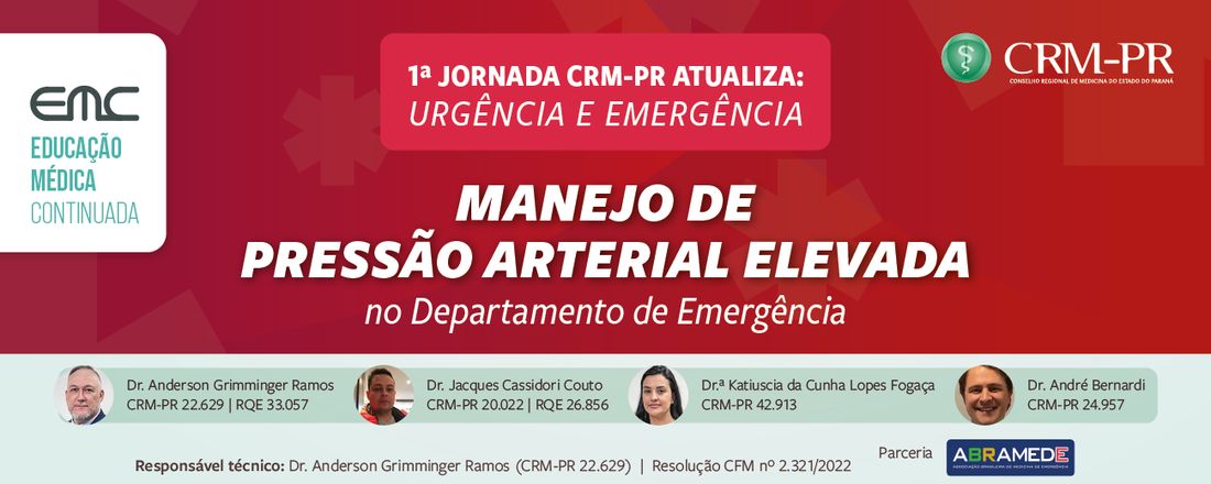 1ª Jornada CRM-PR Atualiza Urgência e Emergência: Manejo de pressão arterial elevada no Departamento de Emergência.