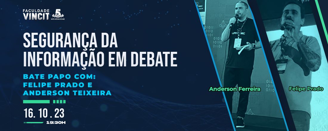 Segurança da informação em Debate: bate-papo com Anderson Ferreira e Felipe Prado