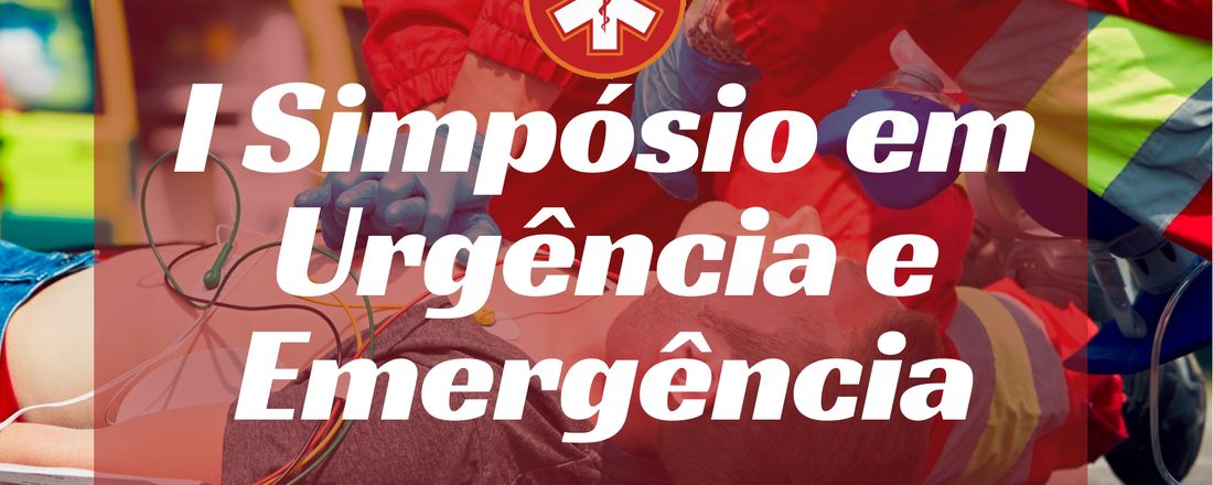 I Simpósio em Urgência e Emergência