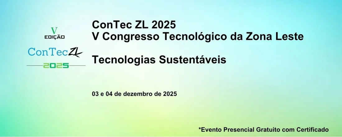 V Congresso Tecnológico da Zona Leste 2025 - Tecnologias Sustentáveis