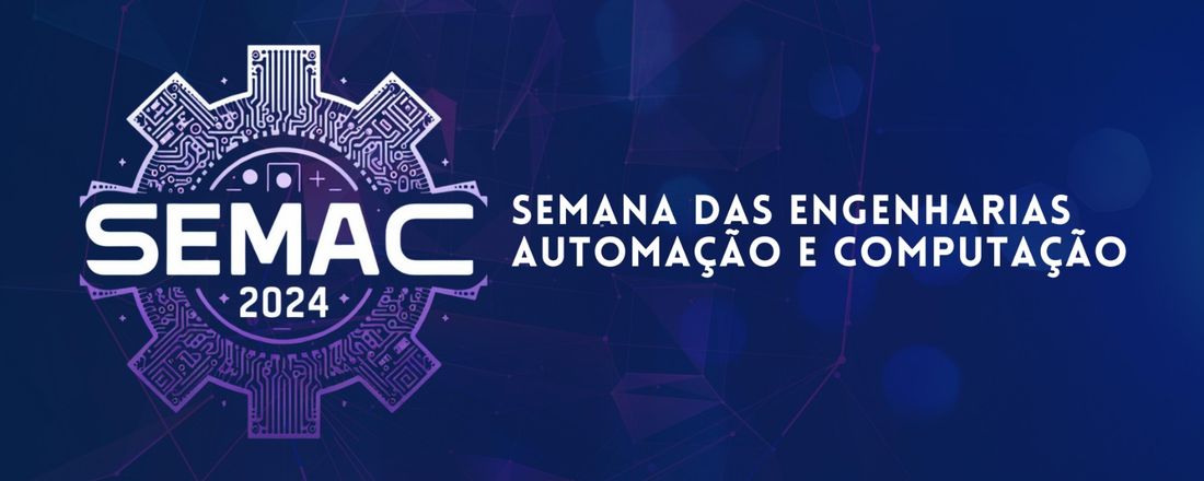 SEMAC - Semana das Engenharias de Automação e Computação - UFMT