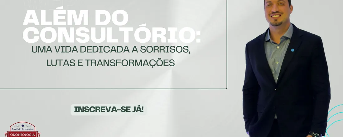 WEP - "Além do consultório: uma vida dedicada a sorrisos, lutas e transformações" com Mateus Meneghetti