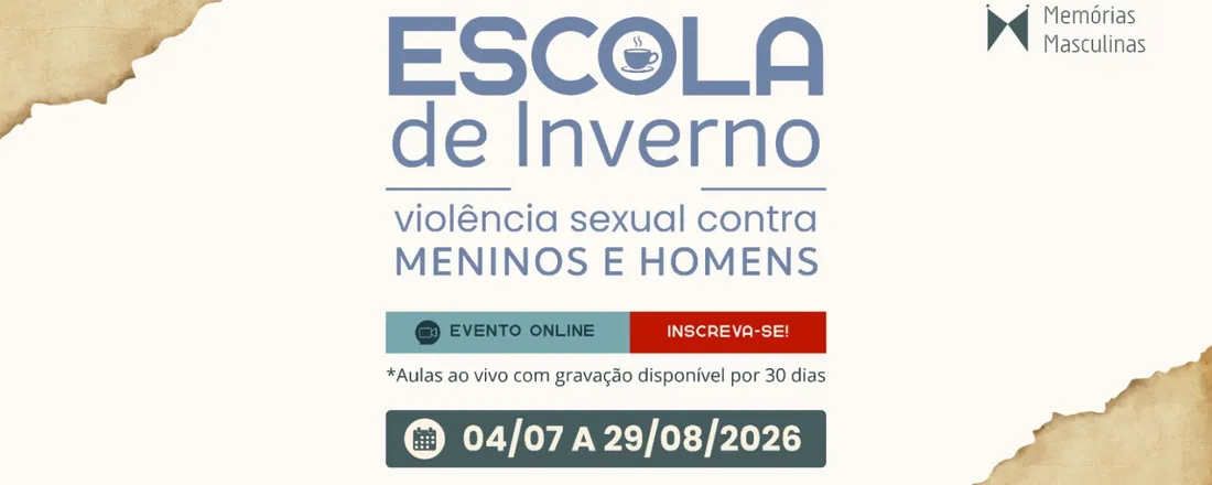 ESCOLA DE INVERNO - Violência Sexual contra Meninos e Homens