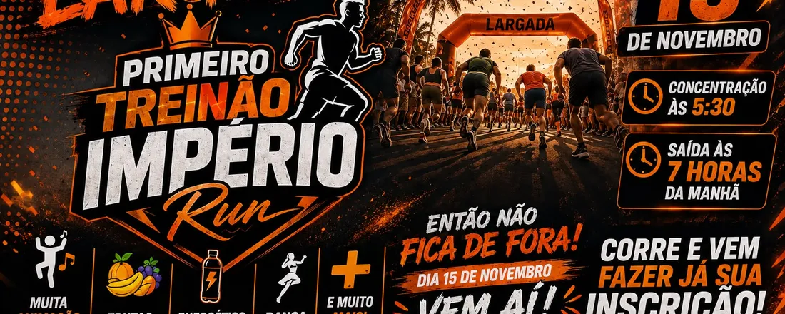 VENHA FAZER PARTE DO 1º TREINÃO IMPÉRIO RUNNING! Prepare-se para viver uma experiência incrível, reunir a galera e correr com muita energia! Venha fazer parte desse momento especial e juntar-se à família Império Running! Inscreva-se e venha correr com a gente!