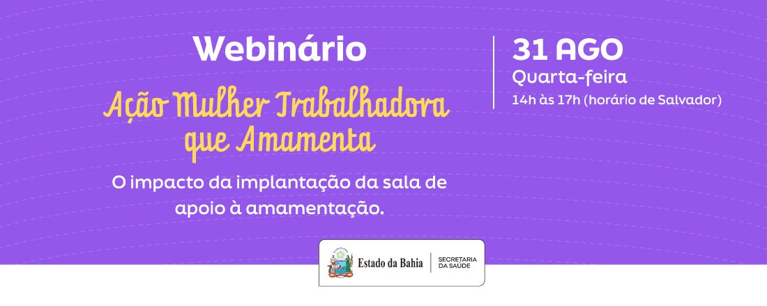 Webinário: Ação Mulher Trabalhadora que amamenta