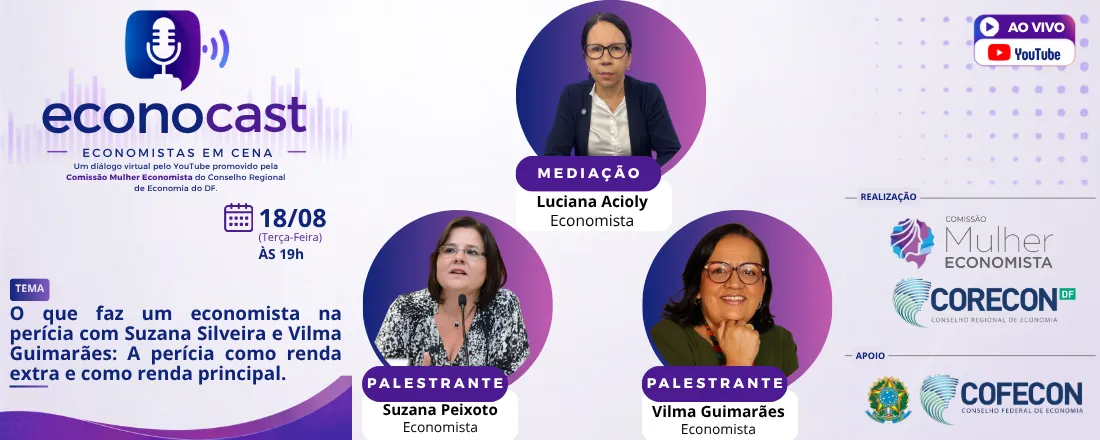 Econocast: O que faz um economista na perícia com Suzana Silveira e Vilma Guimarães: A perícia como renda extra e como renda principal.
