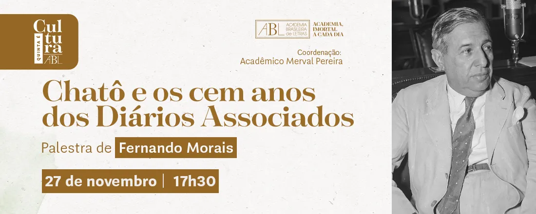 Chatô e os cem anos dos Diários Associados