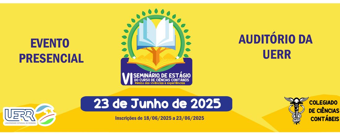 VI SEMINÁRIO DE ESTÁGIO SUPERVISIONADO DO CURSO DE CIÊNCIAS CONTÁBEIS