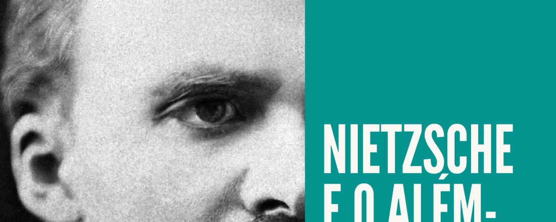 COLÓQUIO NIETZSCHE E O ALÉM-DO-HOMEM
