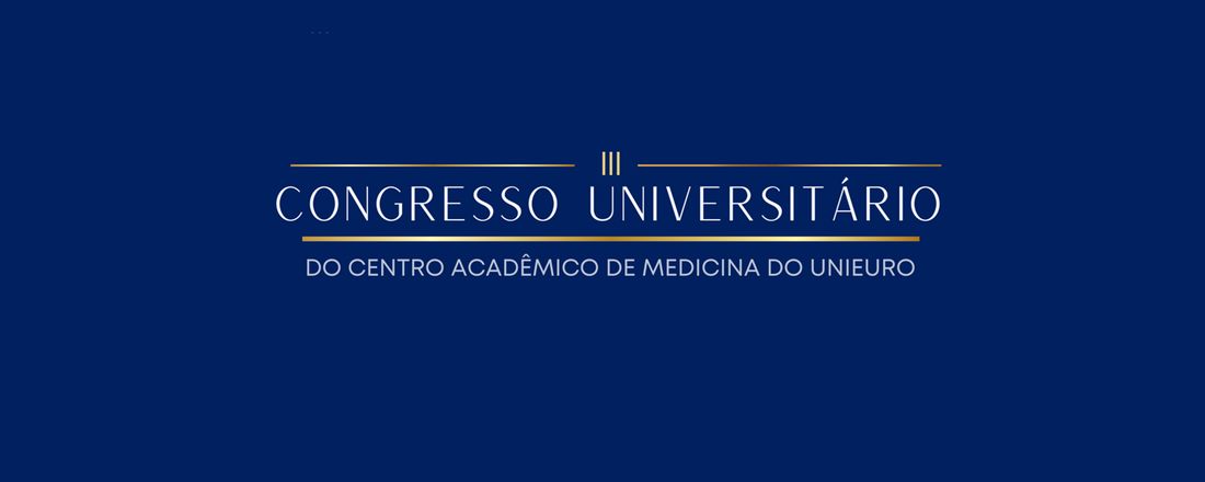 III Congresso Universitário de Medicina do Centro Universitário Euro-Americano