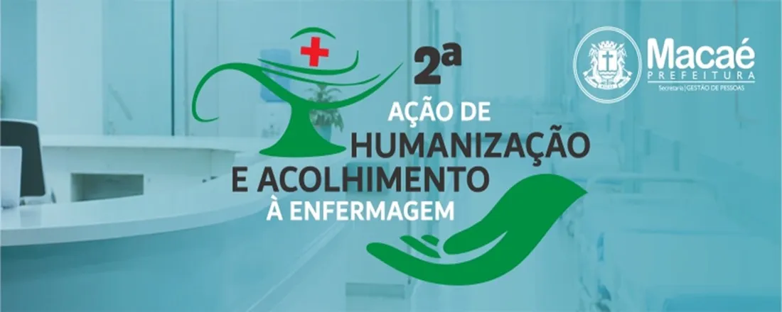 2ª Ação de Humanização e Acolhimento à Enfermagem