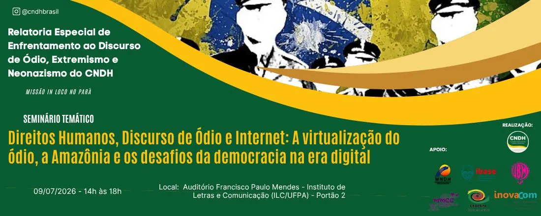 Direitos Humanos, Discurso de Ódio e Internet: A virtualização do ódio, a Amazônia e os desafios da democracia na era digital.