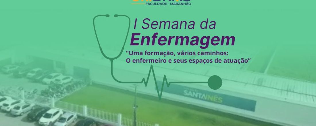 I SEMANA DE ENFERMAGEM DA FACULDADE UNIBRAS