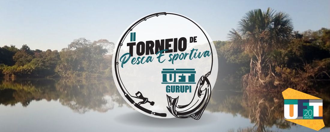 II Torneio de Pesca Esportiva da UFT - Gurupi