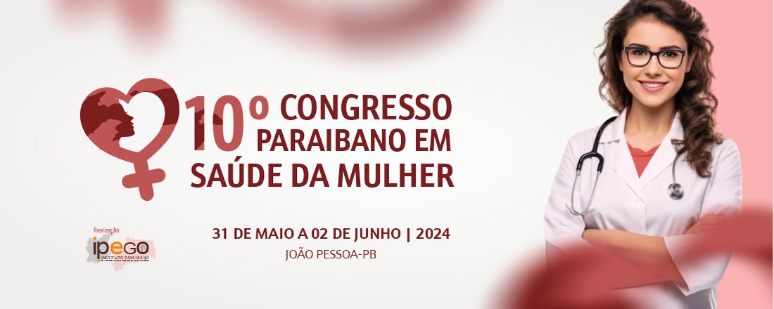 X CONGRESSO PARAIBANO EM SAÚDE DA MULHER