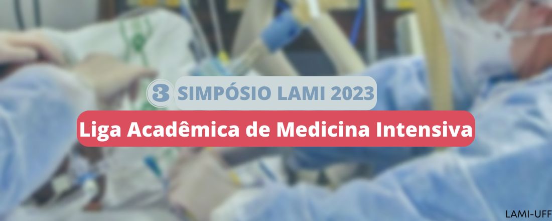 3º Simpósio de Medicina Intensiva - LAMI-UFF 2023