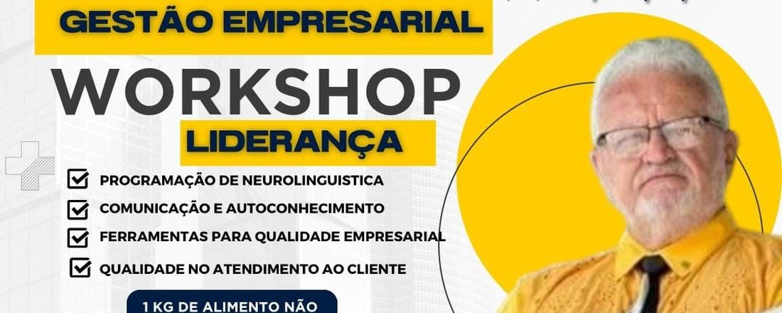 Workshop "Gestão Empresarial - Liderança"