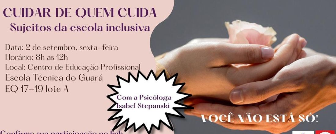 "CUIDAR DE QUEM CUIDA: sujeitos da escola inclusiva