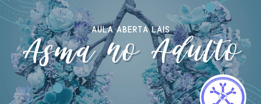 Aula Aberta LAIS - ASMA NO ADULTO