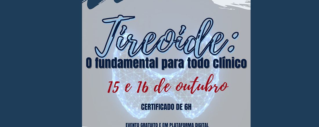 Tireóide: o fundamental para todo clínico