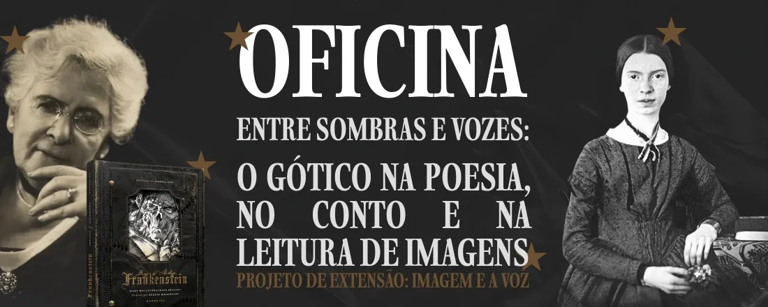 Oficina - Entre sombras e vozes: o gótico na poesia, no conto e na leitura de imagens