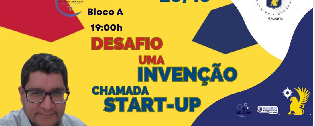 Semana Ubiqua - Desafio uma Invenção Chamada Startup