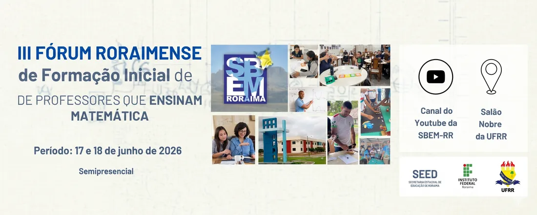 III FÓRUM RORAIMENSE DE FORMAÇÃO INICIAL DE PROFESSORES QUE ENSINAM MATEMÁTICA