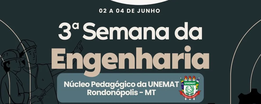 III Semana da Engenharia Civil - UNEMAT Rondonópolis