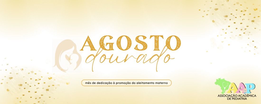 "Amamentar muda o mundo - Agosto Dourado"