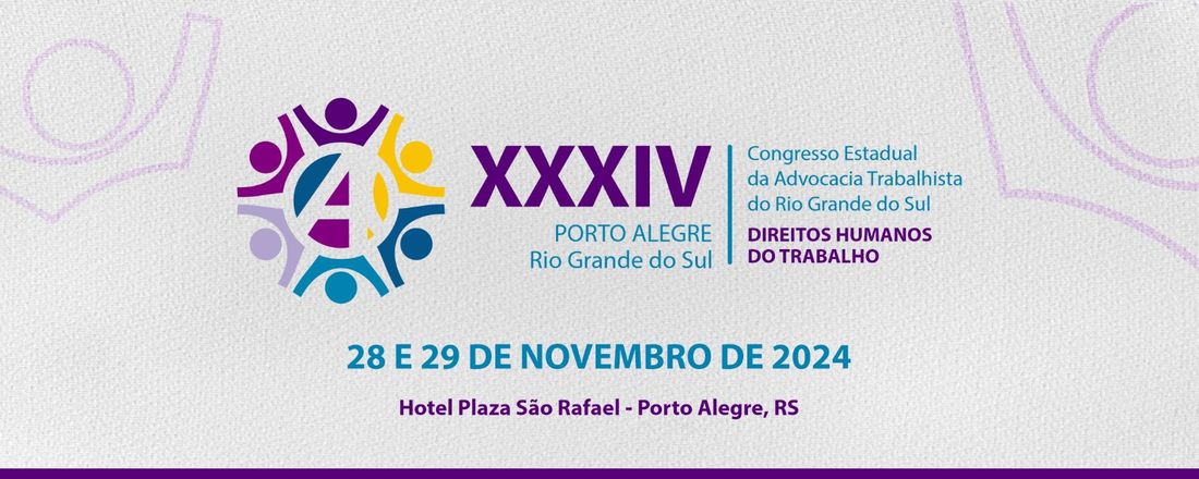 XXXIV Congresso Estadual da Advocacia Trabalhista do Rio Grande do Sul