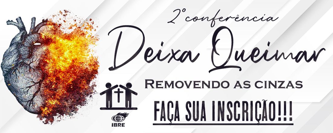 2º Conferência Deixa Queimar