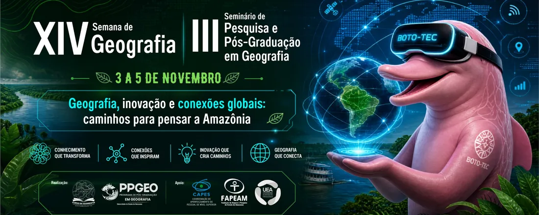 XIVSemana de Geografia e III Seminário de Pesquisa e Pós-graduação em Geografia