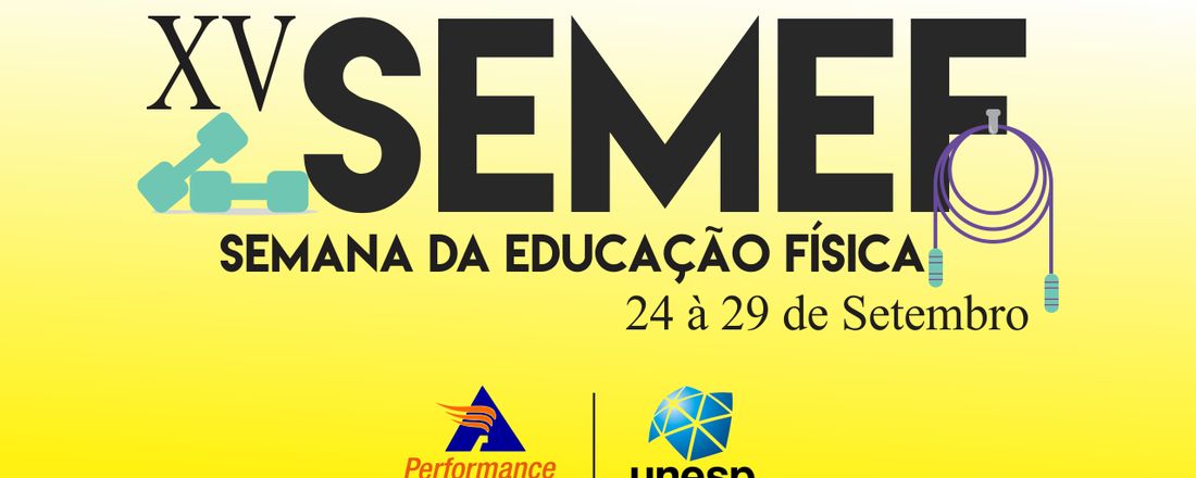 XV SEMANA DA EDUCAÇÃO FÍSICA