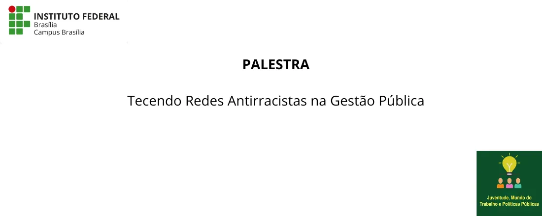 Tecendo Redes Antirracistas na Gestão Pública