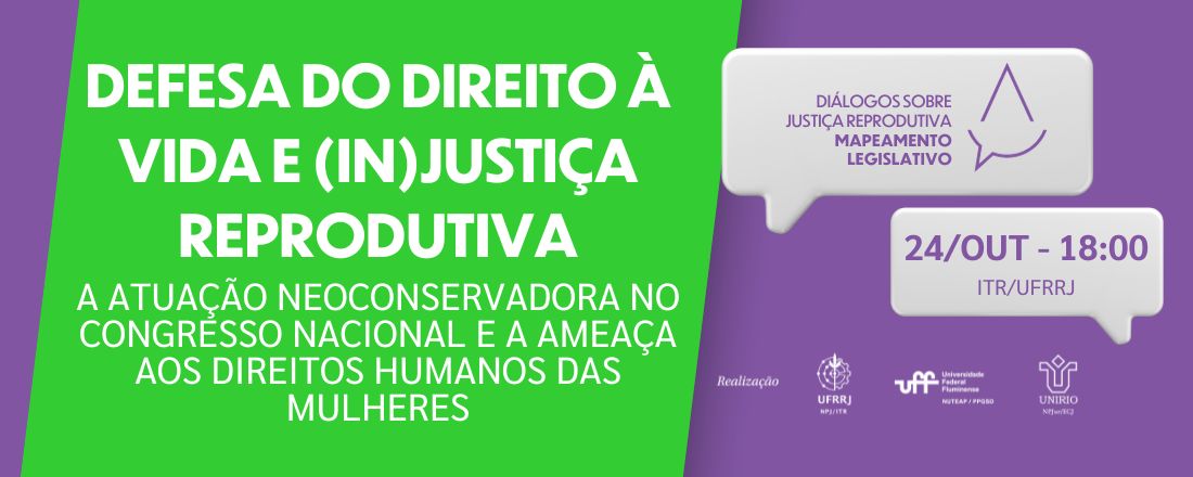 Defesa do Direito à Vida e (In)Justiça Reprodutiva